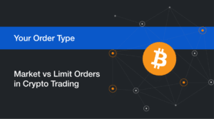 Market Orders vs Limit Orders for Crypto Blog Image