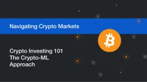 Crypto Investing 101_ The Crypto-ML Approach Blog Banner Image